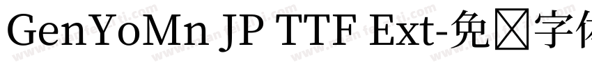 GenYoMn JP TTF Ext字体转换